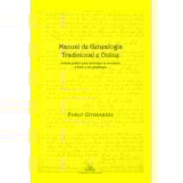 MANUAL DE GENEALOGIA TRADICIONAL E ONLINE