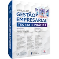 Manual de gestão empresarial: teoria e prática