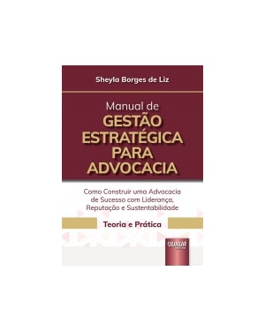 MANUAL DE GESTÃO ESTRATÉGICA PARA ADVOCACIA