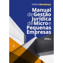 MANUAL DE GESTÃO JURÍDICA DE MICRO E PEQUENAS EMPRESAS - 1ª ED - 2024