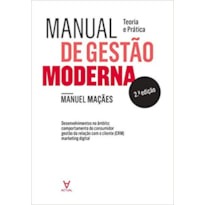 MANUAL DE GESTÃO MODERNA - TEORIA E PRÁTICA