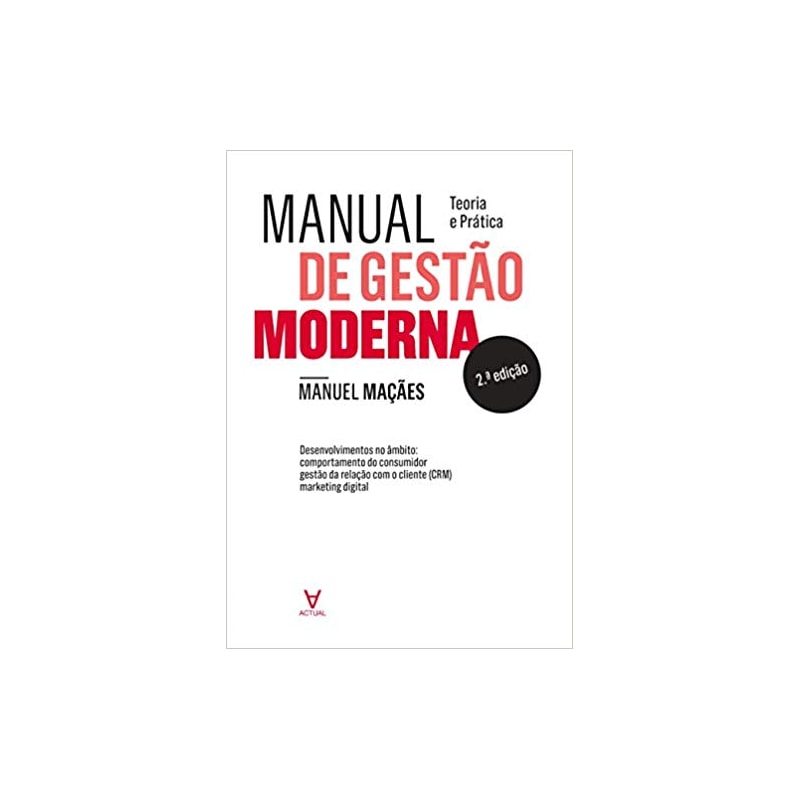 Manual de gestão moderna: teoria e prática
