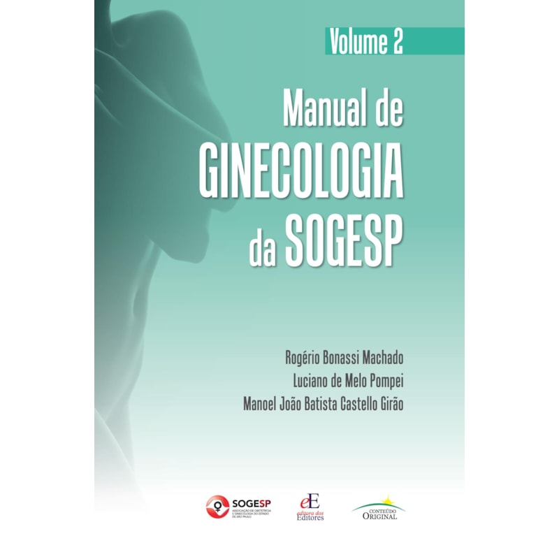 MANUAL DE GINECOLOGIA DA SOGESP: VOLUME 2