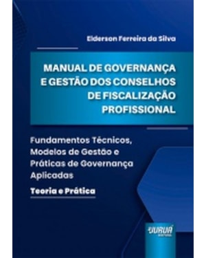 MANUAL DE GOVERNANÇA E GESTÃO DOS CONSELHOS DE FISCALIZAÇÃO PROFISSIONAL