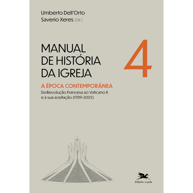 MANUAL DE HISTÓRIA DA IGREJA - VOL. IV: A ÉPOCA CONTEMPORÂNEA