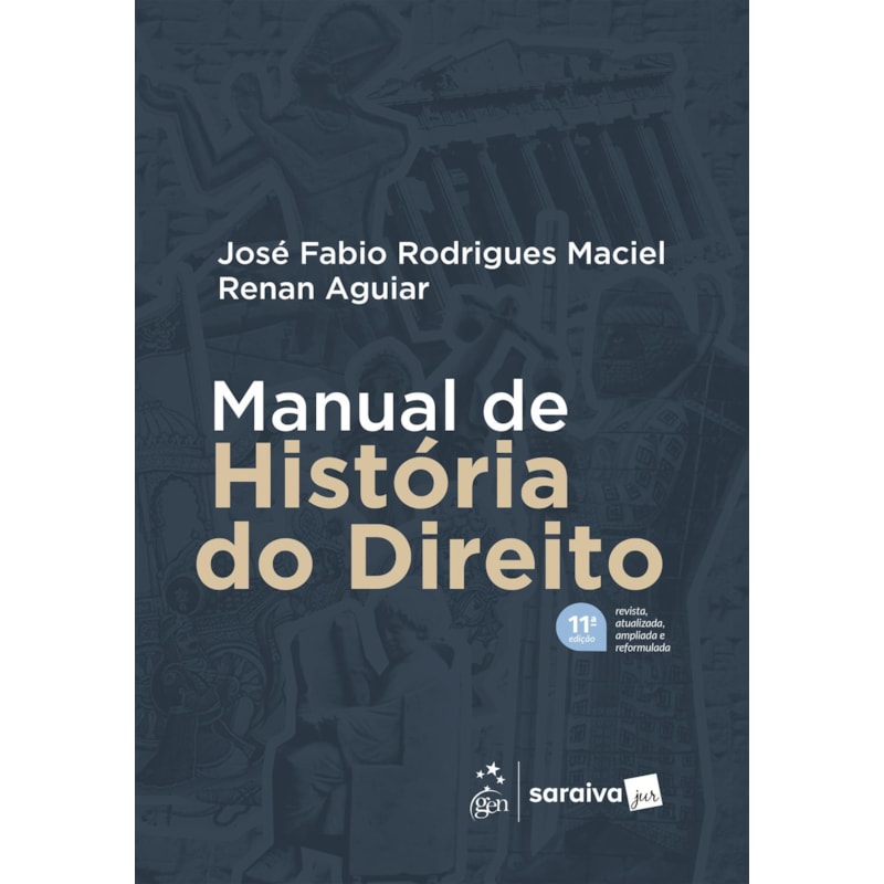 MANUAL DE HISTÓRIA DO DIREITO - 11ª EDIÇÃO 2026