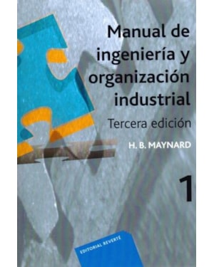 Manual de ingeniería y organización industrial. 3 vols.