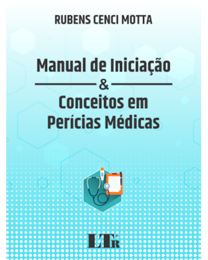 MANUAL DE INICIAÇÃO & CONCEITOS EM PERICIAS MÉDICAS