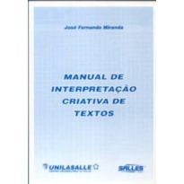 MANUAL DE INTERPRETACAO CRIATIVA DE TEXTOS - 1