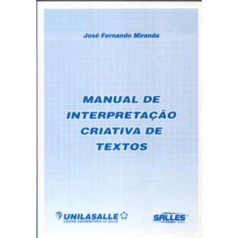 MANUAL DE INTERPRETACAO CRIATIVA DE TEXTOS - 1