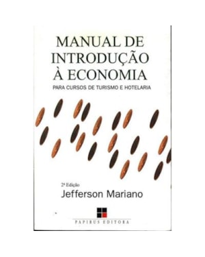 MANUAL DE INTRODUCAO A ECONOMIA P/ CURSOS DE TURISMO/HOT. - 3