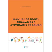 MANUAL DE JOGOS, DINÂMICAS E ATIVIDADES DE GRUPO