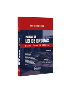 MANUAL DE LEI DE DROGAS - ESTRATÉGIAS DE DEFESA - 2ª EDIÇÃO