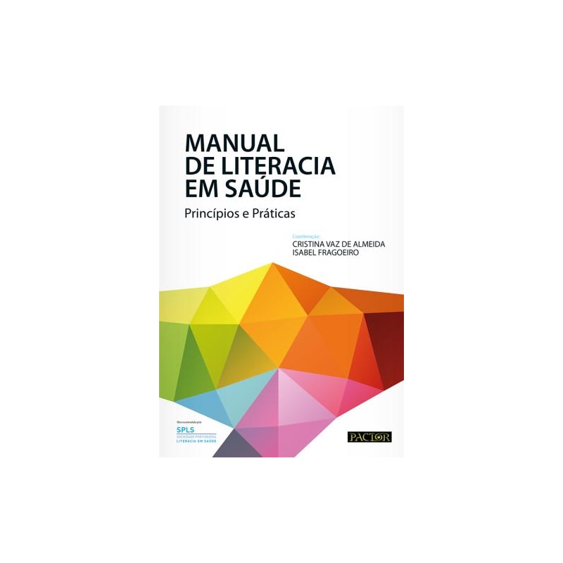 Manual de literacia em saúde. princípios e práticas