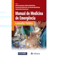 MANUAL DE MEDICINA DE EMERGÊNCIA: CONSULTA PRÁTICA