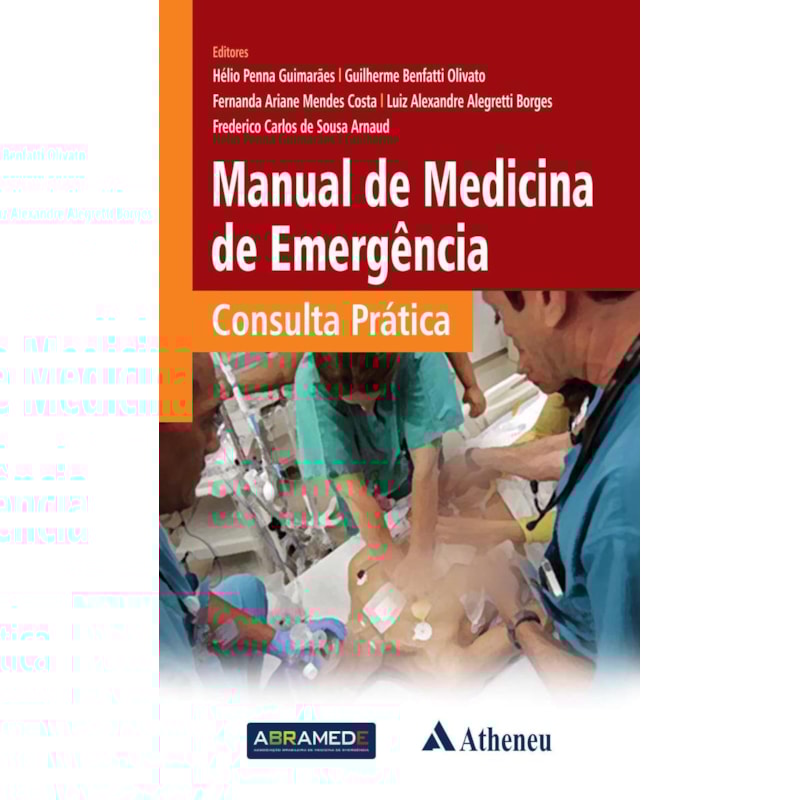 MANUAL DE MEDICINA DE EMERGÊNCIA: CONSULTA PRÁTICA