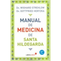 MANUAL DE MEDICINA DE SANTA HILDEGARDA