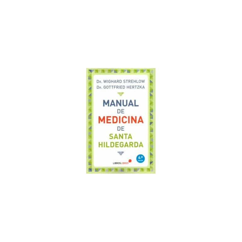 MANUAL DE MEDICINA DE SANTA HILDEGARDA