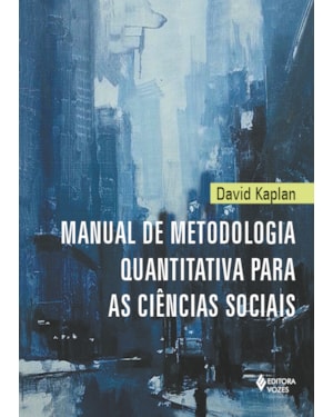 MANUAL DE METODOLOGIA QUANTITATIVA PARA AS CIÊNCIAS SOCIAIS