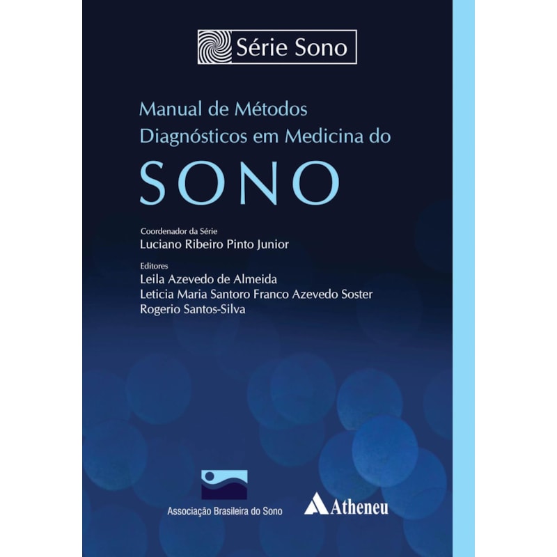 MANUAL DE MÉTODOS DIAGNÓSTICOS EM MEDICINA DO SONO