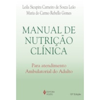 MANUAL DE NUTRIÇÃO CLÍNICA PARA ATENDIMENTO AMBULATORIAL DO ADULTO