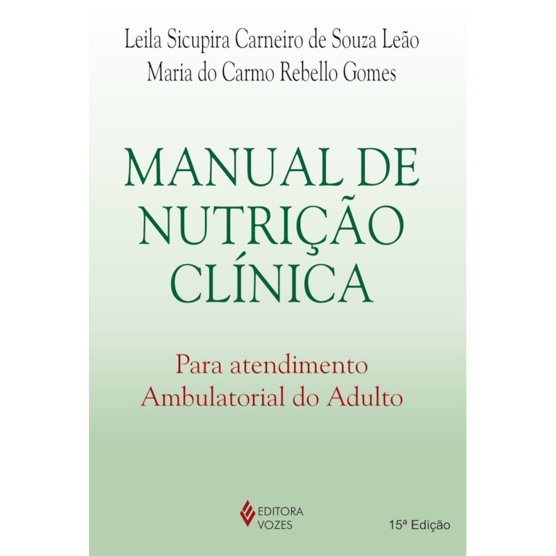 MANUAL DE NUTRIÇÃO CLÍNICA PARA ATENDIMENTO AMBULATORIAL DO ADULTO