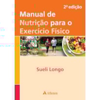 MANUAL DE NUTRIÇÃO PARA O EXERCÍCIO FÍSICO