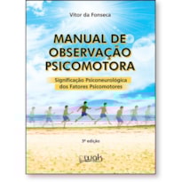 Manual de observação psicomotora - significação psiconeurológica
