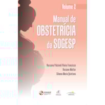 MANUAL DE OBSTETRÍCIA DA SOGESP: VOLUME 2
