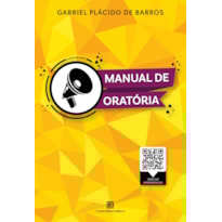 MANUAL DE ORATÓRIA MANUAL DE ORATÓRIA
