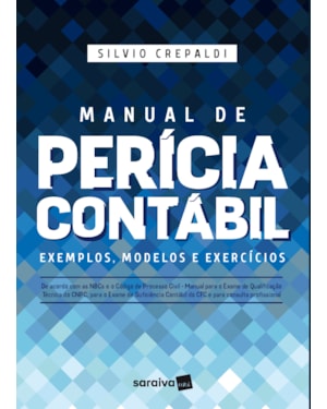 MANUAL DE PERÍCIA CONTÁBIL: EXEMPLOS, MODELOS E EXERCÍCIOS