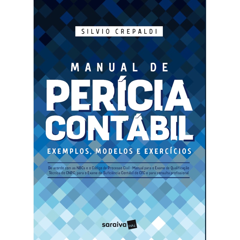 MANUAL DE PERÍCIA CONTÁBIL: EXEMPLOS, MODELOS E EXERCÍCIOS