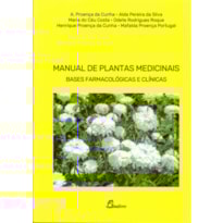 Manual de plantas medicinais. bases farmacológicas