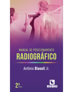 Manual de posicionamento radiográfico