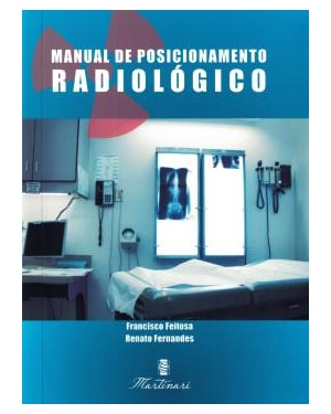MANUAL DE POSICIONAMENTO RADIOLOGICO - 1ª