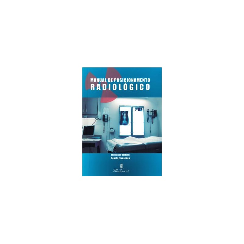 MANUAL DE POSICIONAMENTO RADIOLOGICO - 1ª