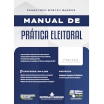 MANUAL DE PRÁTICA ELEITORAL 7ª EDIÇÃO (2024)