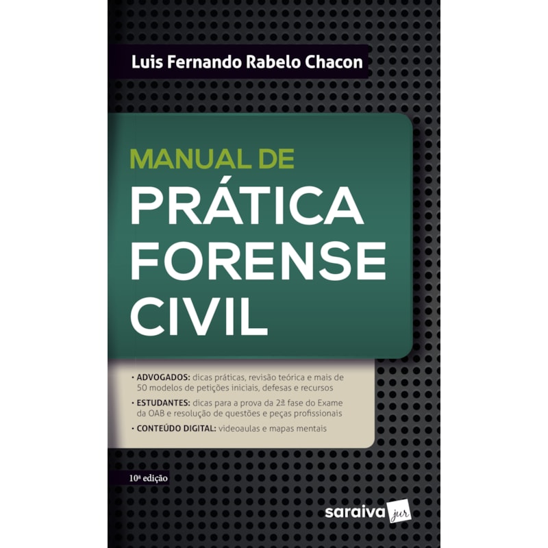 MANUAL DE PRÁTICA FORENSE CIVIL - 10ª EDIÇÃO 2023