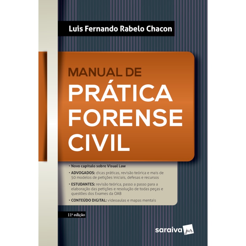 MANUAL DE PRÁTICA FORENSE CIVIL - 11ª EDIÇÃO 2024