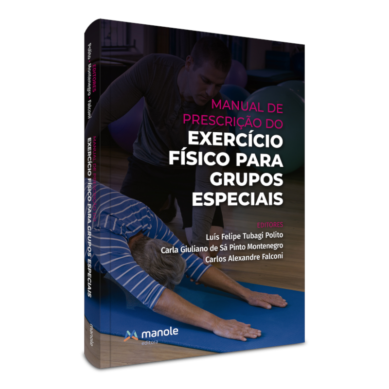 MANUAL DE PRESCRIÇÃO DO EXERCÍCIO FÍSICO PARA GRUPOS ESPECIAIS