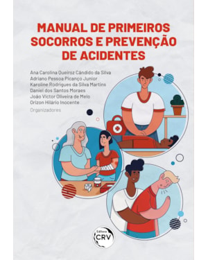 MANUAL DE PRIMEIROS SOCORROS E PREVENÇÃO DE ACIDENTES