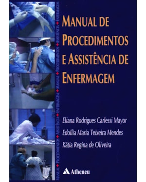 Manual de procedimentos e assistência de enfermagem