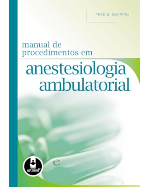 MANUAL DE PROCEDIMENTOS EM ANESTESIOLOGIA AMBULATORIAL