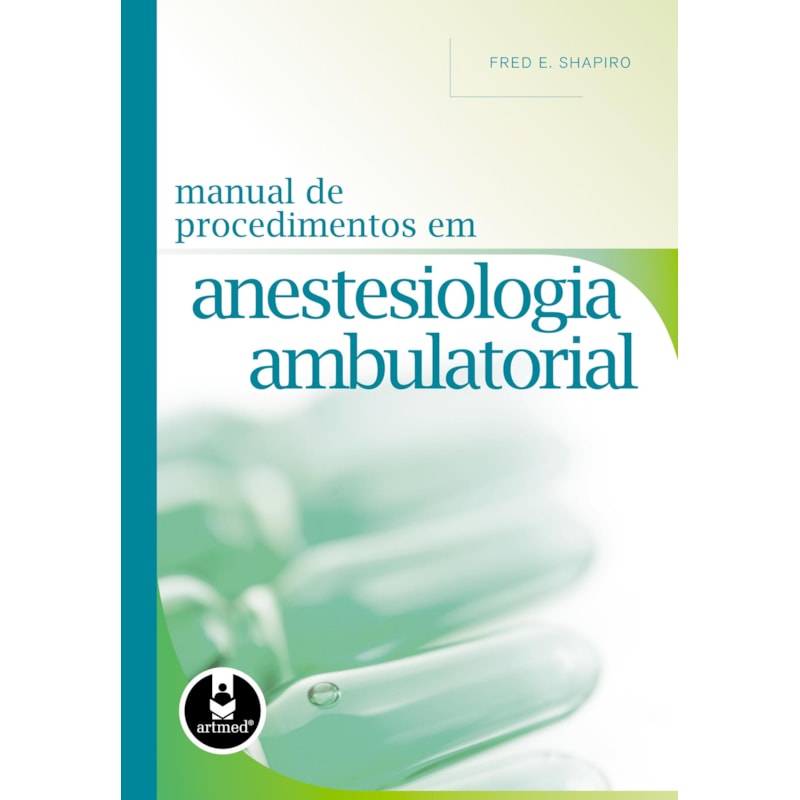 MANUAL DE PROCEDIMENTOS EM ANESTESIOLOGIA AMBULATORIAL