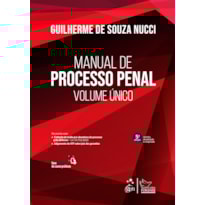 MANUAL DE PROCESSO PENAL - VOLUME ÚNICO - 5ª EDIÇÃO 2024