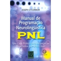 MANUAL DE PROGRAMACAO NEUROLINGUISTICA - PNL