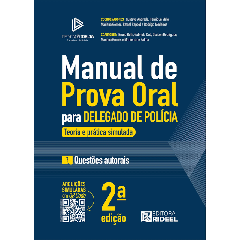MANUAL DE PROVA ORAL PARA DELEGADO DE POLÍCIA - TEORIA E PRÁTICA SIMULADA