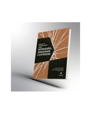 MANUAL DE PSICOEDUCAÇÃO SOBRE DEPRESSÃO, ANSIEDADE E ESTRESSE