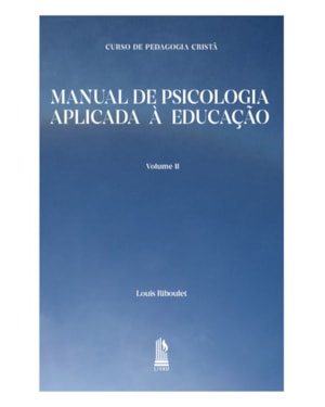 MANUAL DE PSICOLOGIA APLICADA À EDUCAÇÃO - VOLUME II