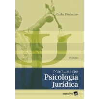 MANUAL DE PSICOLOGIA JURÍDICA - 6ª EDIÇÃO 2022